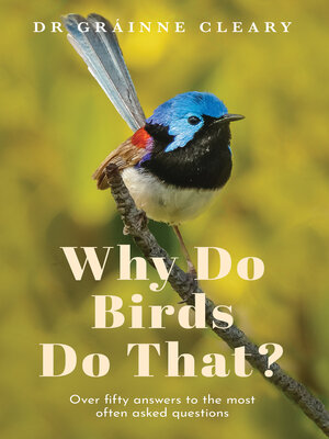 cover image of Why Do Birds Do That?